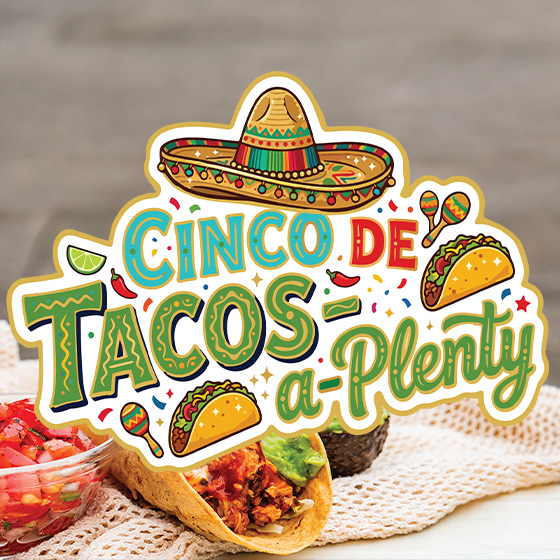 Cinco De Tacos-a-Plenty