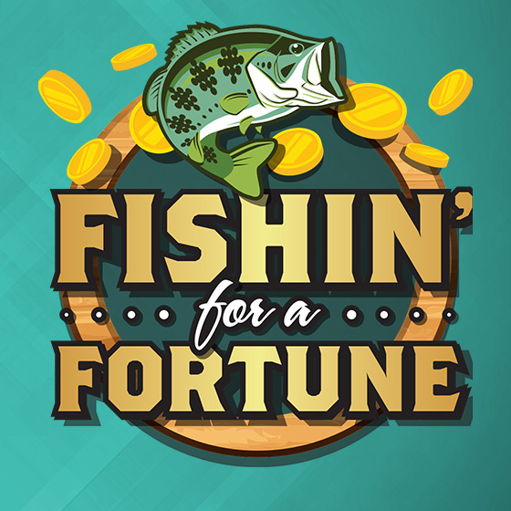Fishin’ for a Fortune